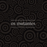 Обложка для Os Mutantes - Panis et Circenses