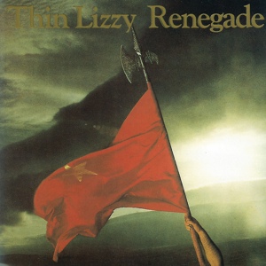 Обложка для Thin Lizzy - Renegade