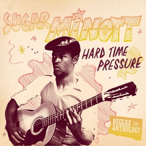 Обложка для Sugar Minott - Hard Time Pressure