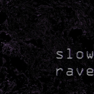 Обложка для slow rave - Tactical Operations Continue