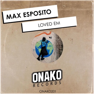 Обложка для Max Esposito - Loved Em