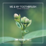 Обложка для Me & My Toothbrush - Cowbells & Bitches
