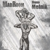 Обложка для MadRoom, Diana Melnik - Дэлит