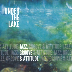 Обложка для Under The Lake - Full of Life
