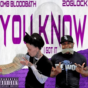 Обложка для 20Glock, OMB Bloodbath - You Know I Got it