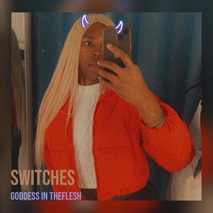 Обложка для Goddess in TheFlesh - Switches
