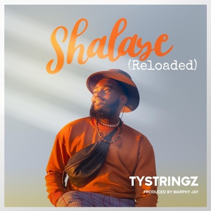 Обложка для Tystringz - Shalaye(Reloaded)
