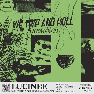 Обложка для Lucinee - We Trip And Roll