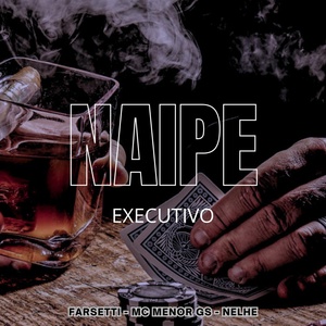 Обложка для Nelhe, Farsetti, Mc menor GS - Naipe Executivo