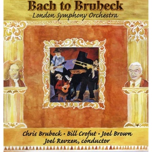 Обложка для Chris Brubeck (tromb.), Revzen, Bill Crofut (banjo), London Symphony Orchestra - Unsquare Dance