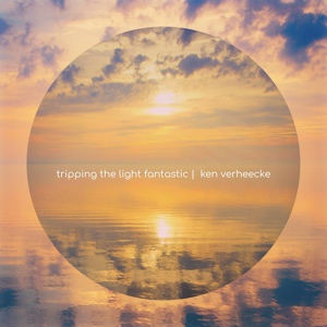 Обложка для Ken Verheecke - Tripping the Light Fantastic