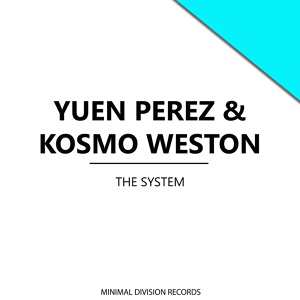 Обложка для Yuen Perez, Kosmo Weston - The System