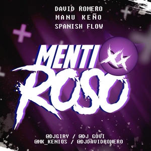 Обложка для Spanish Flow feat. Manu Keño, David Romero - Mentiroso