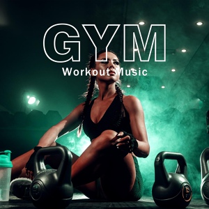 Обложка для Intense Workout Music Club, Gym Chillout Music Zone - Workout Chillout Music 2021