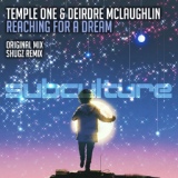 Обложка для Temple One feat. Deirdre McLaughlin - Reaching for a Dream