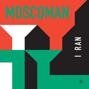Обложка для Moscoman - I Ran