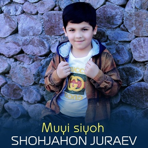 Обложка для Shohjahon Juraev - Muyi siyoh