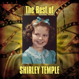 Обложка для Shirley Temple - I Love a Military Man [From The Poor Little Rich Girl]