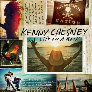 Обложка для Kenny Chesney - Life on a Rock