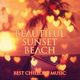 Обложка для Beautiful Sunset Beach Chillout Music Collection - Night Out