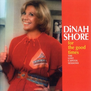 Обложка для Dinah Shore - For The Good Times