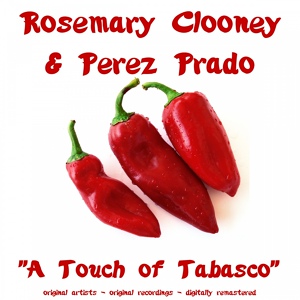 Обложка для Pérez Prado & Rosemary Clooney - Sway (Quien Sera)