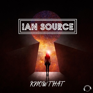 Обложка для Ian Source - Know That