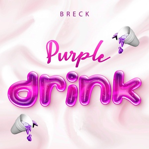 Обложка для Breck - Purple Drink