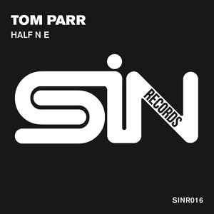 Обложка для Tom Parr - Half N E (Original Mix)