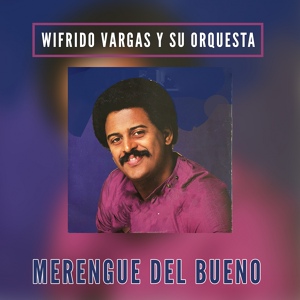 Обложка для Wifrido Vargas Y Su Orquesta - El Loco y la Luna