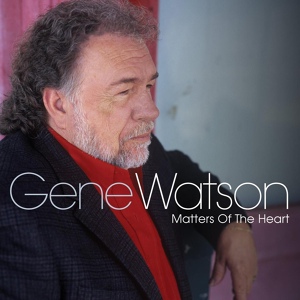 Обложка для Gene Watson - If I Were You I'd Fall in Love With Me