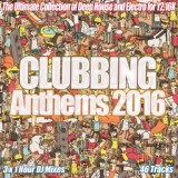 Обложка для Разные исполнители - Clubbing Anthems 2016 - Electro Clubland Party Mix
