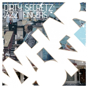 Обложка для Dirty Secretz - Jazz Fingers