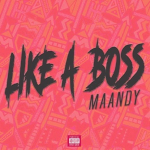 Обложка для Maandy - Like a Boss