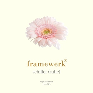 Обложка для Framewerk - Schiller (Ruhe)