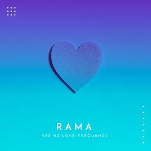 Обложка для Rama - 528 Hz Amorous Aura