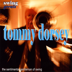 Обложка для Tommy Dorsey – Vocal: Frank Sinatra - Dolores