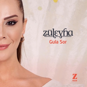 Обложка для Züleyha - Gula Sor