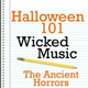 Обложка для The Ancient Horrors - Wicked Halloween Music Magic