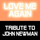 Обложка для Tribute To John Newman - Love Me Again (I Need to Know Now)