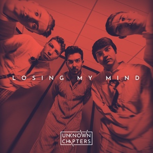 Обложка для Unknown Chapters - Losing My Mind