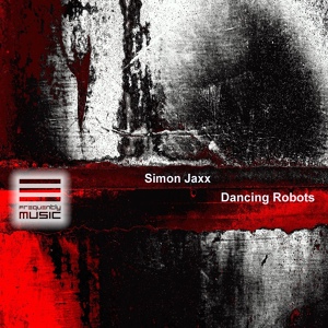 Обложка для Simon Jaxx - Dancing Robots
