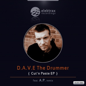 Обложка для D.A.V.E The Drummer - Cut'n Paste