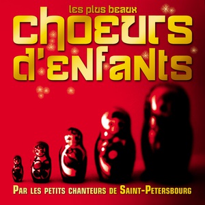 Обложка для Les petits chanteurs de Saint-Petersbourg - Le petit livre d'Anna Magdalena: Menuet in G Major, BWV Anh. 116