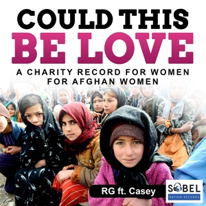 Обложка для RG feat. Casey - Could This Be Love (Charity Record for Women for Afghan Women) [Extendend Mix]