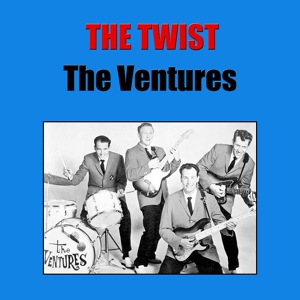 Обложка для The Ventures - The Twist