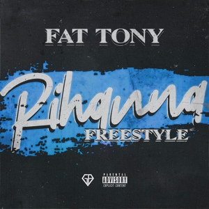 Обложка для Fat Tony - Rihanna Freestyle