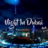 Обложка для Eric Deray - Night in Dubai