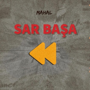 Обложка для Mahal - Sar Başa