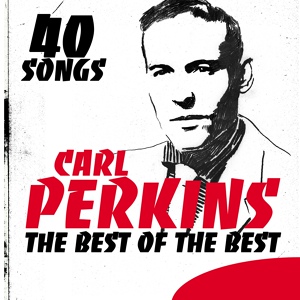 Обложка для Carl Perkins - Put Your Cat Clothes On ( Rock 'n' Roll )